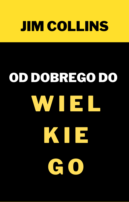 Od dobrego do wielkiego